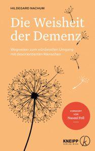 Buchcover von "Die Weisheit der Demenz" von Hildegard Nachum